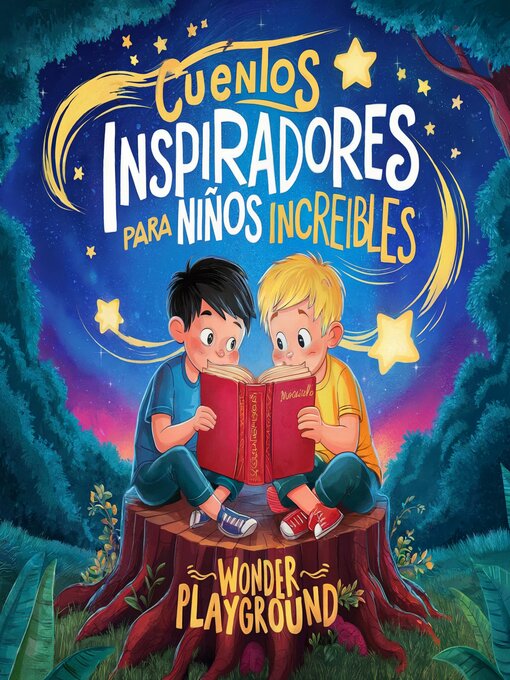 Title details for Cuentos Inspiradores para Niños Increíbles by Wonder Playground - Available